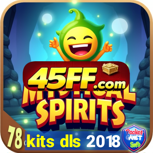 kits dls 2018